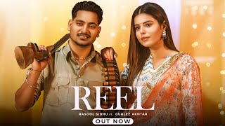 REEL Official Video  Rasool Sidhu  Gurlez Akhtar  Wizzline Entertainment  Punjabi Songs 2024 [upl. by Seys]