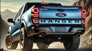 The 2025 Ford Ranger is Finally Here You Wont Believe the New Features [upl. by Karine947]