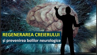 Regenerarea creierului și prevenirea bolilor neurologice [upl. by Granger]