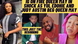 E done burst out MAY in shock as yul edochie and judy austin BEGS queen May IG on fire this is [upl. by Merwyn]