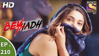 Beyhadh  बेहद  Ep 210  31st July 2017 [upl. by Nevyar626]