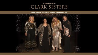 An Evening with The Clark Sisters  April 14 2023 [upl. by Enhpad]