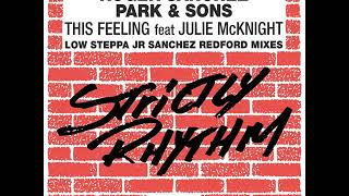 Roger Sanchez Park amp Sons feat Julie McKnight  This Feeling Low Steppa remix [upl. by Airotnes]