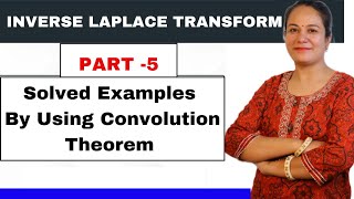 Inverse Laplace Transform  Convolution Theorem  Solved Examples of Convolution Theorem [upl. by Ecela]