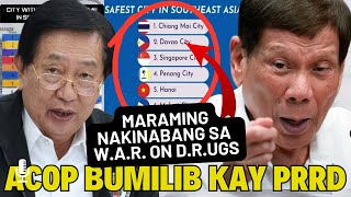 Matapos MAGHARAP sa HEARING Cong ACOP BUMILIB Kay PRRD Mga PILIPINO APRUBADO ang DRUG WAR [upl. by Anaed]