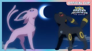 Espeon and Umbreon  Pokémon Master Journeys The Series  Official Clip [upl. by Sofko]