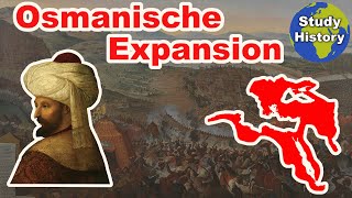 Aufstieg des Osmanischen Reiches I Beginn und Expansion bis zum Jahr 1683 [upl. by Driskill]