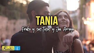 TANIA  Joe Arroyo con Fruko y sus Tesos Video Letra [upl. by Martell]