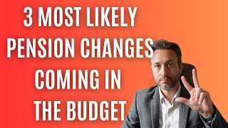 The 3 Most Likely Pension Changes Coming In The Upcoming Budget [upl. by Dressel]