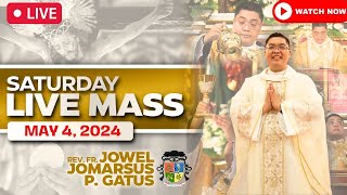 Saturday Filipino Live Mass Today  May 4 2024  Fr Jowel Jomarsus Gatus Mass Presider Rev… [upl. by Odarbil]