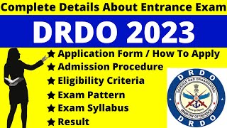 DRDO 2023 Full Details Notification Dates Application Syllabus Pattern Eligibility Admit Card [upl. by Kurman]