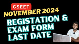 ICSI official Announcement CSEET November 2024 Registration last date CSEET November 2024 Exam Form [upl. by Raman]