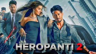 Heropanti 2  FULL MOVIE 4K HD FACTS  Tiger shroff  Tara sutaria  Kriti Sanon  Nawazzudin  2022 [upl. by Brahear]