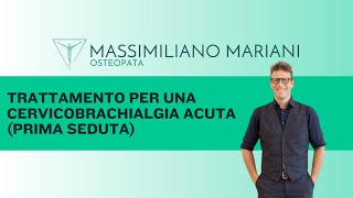 Trattamento per una cervicobrachialgia acuta prima seduta [upl. by Dolores]