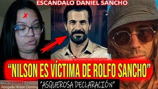 🟥 ¡NILSON ES VÍCTIMA DE RODOLFO SANCHOquot NUEVAS MENTIRAS EN EL CASO DANIEL SANCHO CONTRA SU PADRE [upl. by Katina172]