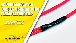 ¿Cómo empalmar un cable usando Tubo Termoretráctil [upl. by Hortensia]