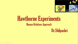 Hawthorne ExperimentsHuman Relations Approach [upl. by Annahgiel]