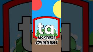 Ta te ti to tu  Las SÍLABAS con letra T [upl. by Airegin]