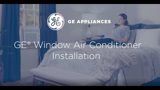 GE® Window Air Conditioner Installation [upl. by Maurilla]