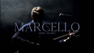 Marcello  Sonnet The Verve cover [upl. by Elletsyrc712]