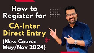 How to start CA Course after Graduation Procedure to registr for CAInter Direct Entry New Course [upl. by Hyams]