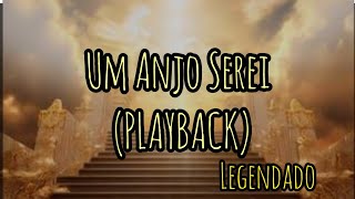 Um Anjo Serei PLAYBACK [upl. by Enialahs]