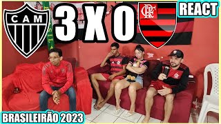 REAÃ‡Ã•ES DOS FLAMENGUISTAS ATLÃ‰TICOMG 3x0 FLAMENGO BRASILEIRÃƒO 2023 REACT [upl. by Nomolas365]