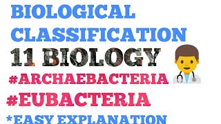 ARCHAEBACTERIA AND EUBACTERIA BIOLOGICAL CLASSIFICATION [upl. by Aeneus]