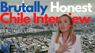 A Brutally Honest Interview of Expat Life in Chile 2020  Expats Everywhere [upl. by Sirron]