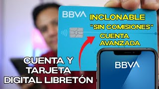 Cuenta y tarjeta Digital BBVA Bancomer Libretón Básico ¡La Mejor Cuenta Bancaria de México¡ [upl. by Eirrak59]