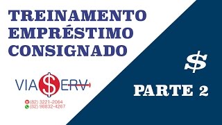 TREINAMENTO EMPRÉSTIMO CONSIGNADO PARTE 2 de 3 [upl. by Winifield]