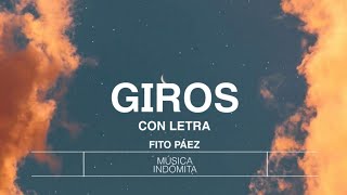 Giros — Fito Páez Letra [upl. by Kaylee]