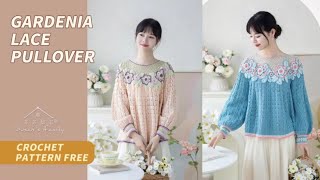 【EN2404】Gardenia Lace Pullover Crochet Tutorial  Secret Garden Series Susans Family [upl. by Keavy435]