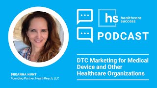 DTC Marketing for Medical Device and Other Healthcare Organizations [upl. by Florie733]