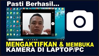 Cara Mengaktifkan dan Membuka Kamera Di Laptop Windows 10 [upl. by Ocire993]