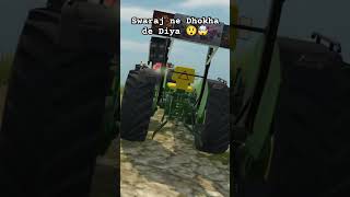 Swaraj tractor ne John Deere ko Dhokha de Diya dost dost nahi Rahashortvideoviralshorts [upl. by Roberta]