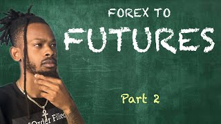 Introduction To Futures Trading For Beginners  Forex To Futures Part 2 [upl. by Delila522]