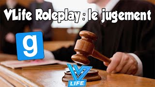 VLife Roleplay  Le Jugement vidéo découverte [upl. by Ylurt]