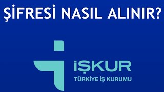 İşkur Şifresi Nasıl Alınır [upl. by Thill]