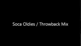 Soca Oldies  Throwback Mix [upl. by Mat]