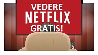 Come Avere Netflix GRATIS Febbraio 2018 [upl. by Aisyla]