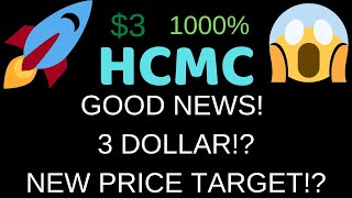 HCMC GOOD NEWS 3 DOLLAR PT BUY SELL OR HOLD NEW PRICE TARGET DONT MISS OUTHCMC Update [upl. by Ibrek83]