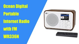 Ocean Digital WR336N Overall introduction a portable internet radio with FM indoor or outdoor [upl. by Etteyniv370]