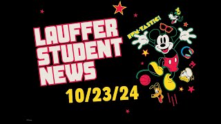 Lauffer Student News October 23rd 2024 [upl. by Brandi]