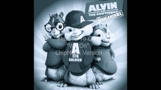 Akon quotWe Onquot ft Yo Gotti ChipMunk Version wLyrics Explicit [upl. by Kristos]