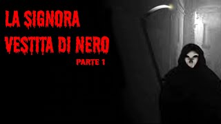 La signora vestita di nero  Video Completo  Parte 1 [upl. by Htederem668]