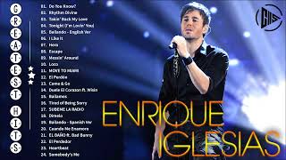 Enrique Iglesias Greatest Hits 2023  The Best Playlist of Enrique Iglesias 2023 [upl. by Mehta]