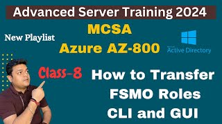 How to transfer FSMO roles using CLI and GUI Step by step guide  Azure AZ800  MCSA [upl. by Edholm]