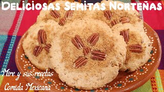 Deliciosas Semitas Norteñas de Nuevo Leon Pan Dulce Tradicional de Mexico [upl. by Anahsirk174]