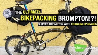 Ultimate Bikepacking Brompton [upl. by Olaf]